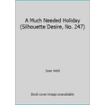 thumbnail image 1 of Pre-Owned A Much Needed Holiday (Silhouette Desire, No. 247) (Unknown) 0373052472 9780373052479, 1 of 1