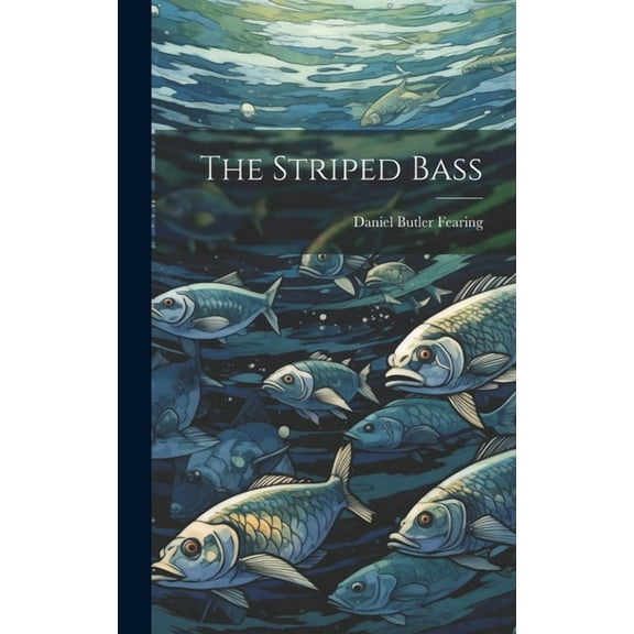 The Striped Bass (Hardcover)