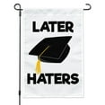 thumbnail image 1 of Later Haters Graduation Cap Garden Yard Flag, 1 of 3