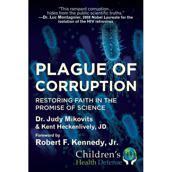Plague of Corruption: Restoring Faith in the Promise of Science