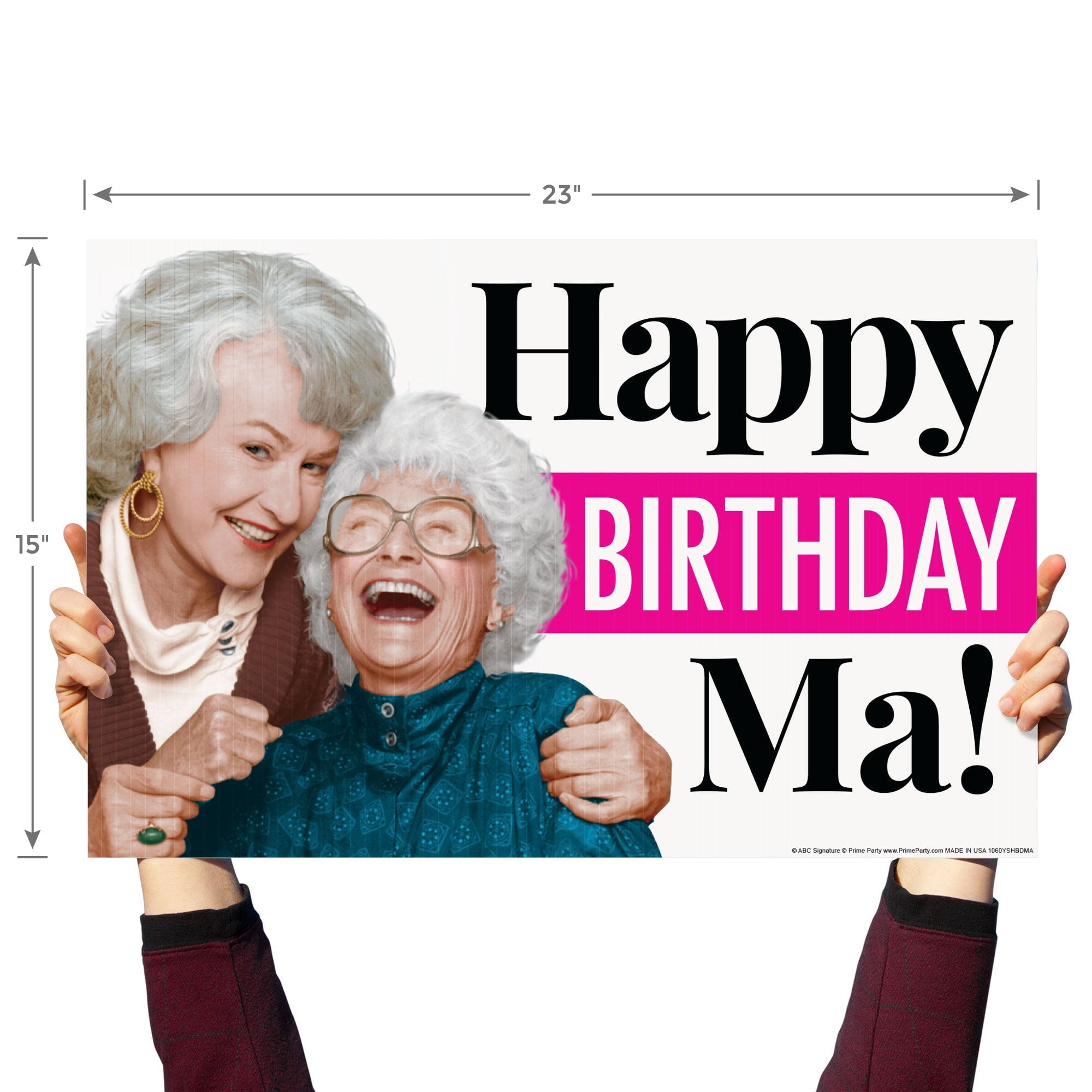 Prime Party Yard Sign, Golden Girls Happy Birthday MA! Reusable Outdoor Decor – 20.5" x 15"