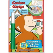 Curious George Monkey Business 2 in 1 Invisible Ink & Magic Pen Painting