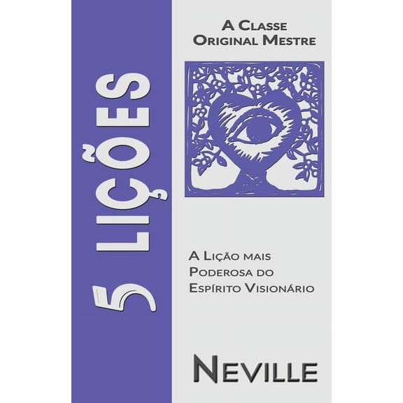 5 LiÃ§Ãµes: A Classe Original Mestre, (Paperback)