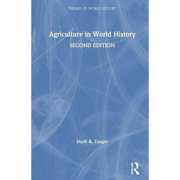 Themes in World History Agriculture in World History, (Hardcover)