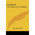 thumbnail image 1 of Getting on: The Confessions of a Publisher, 1 of 1