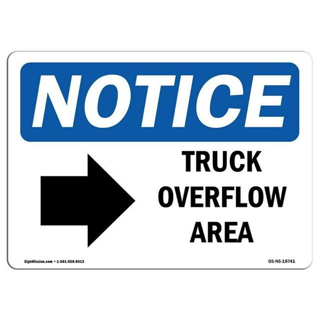 SignMission OS-NS-A-1218-L-18741 12 x 18 in. OSHA Notice Sign - Truck Overflow Area Right Arrow