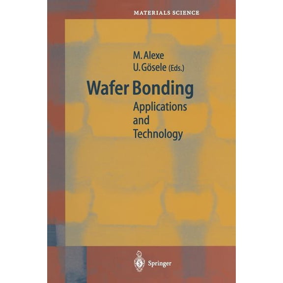 Springer Materials Science Wafer Bonding: Applications and Technology, Book 75, (Paperback)