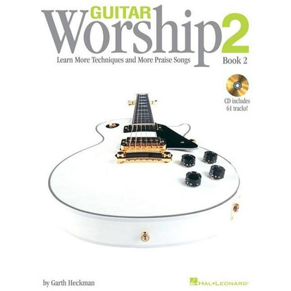 Guitar Worship Method Book 2: Learn More Techniques and More Praise Songs
