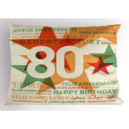 80th Birthday Pillow Sham 80 Years Old Party with Universal Happy Birthday Best Wish, Decorative Standard Queen Size Printed Pillowcase, 30 X 20 Inches, Green and Pale Vermilion, by