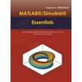 thumbnail image 1 of Pre-Owned MATLAB(R)/Simulink(R) Essentials: MATLAB(R)/Simulink(R) for Engineering Problem Solving and Numerical Analysis (Paperback), 1 of 1