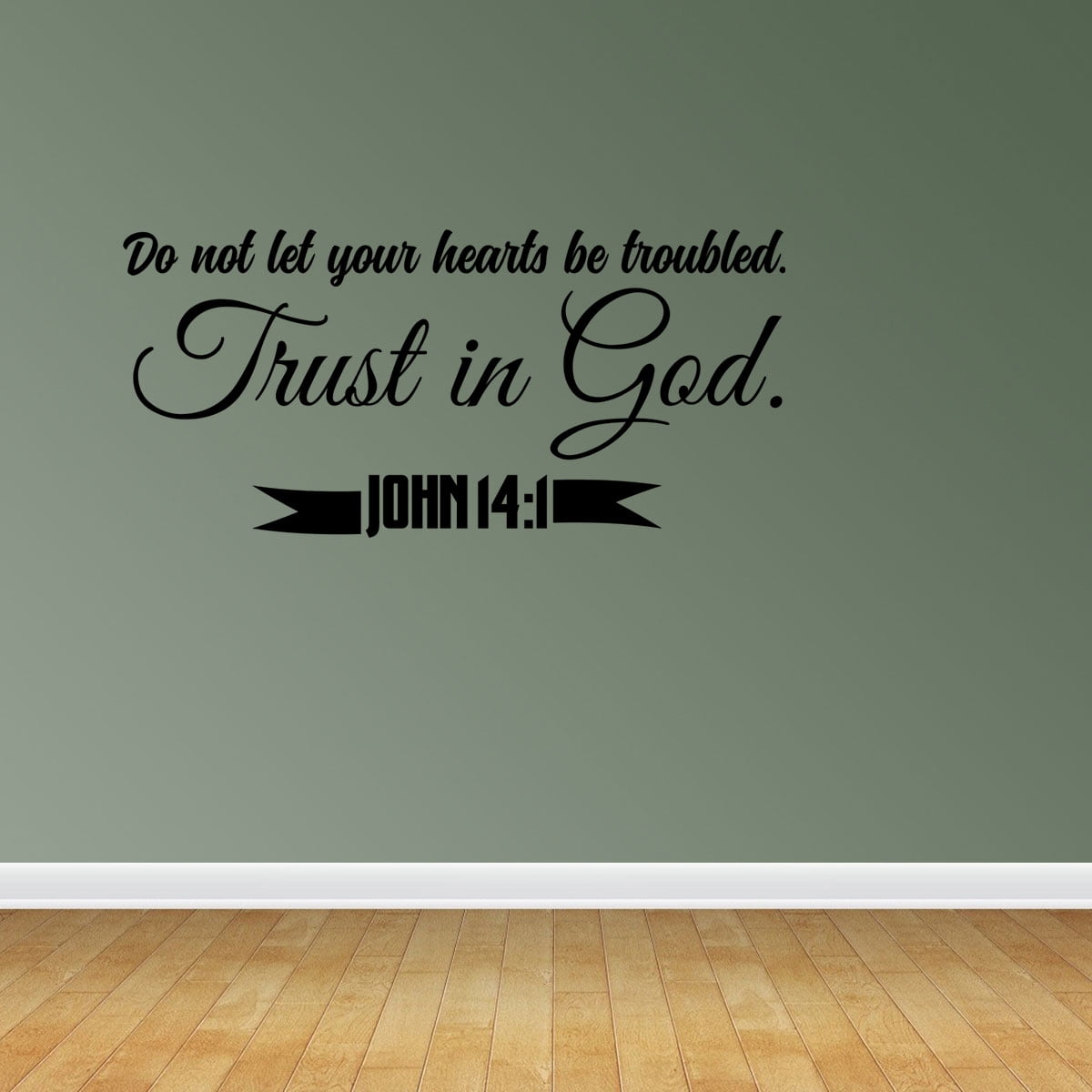 Do Not Let Your Hearts Be Troubled Trust In God John 141 Vinyl Wall Art Jp394