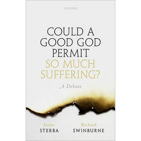 Could a Good God Permit So Much Suffering?: A Debate, (Hardcover)