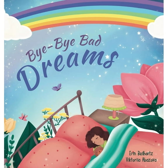 Bye-Bye Bad Dreams, (Hardcover)
