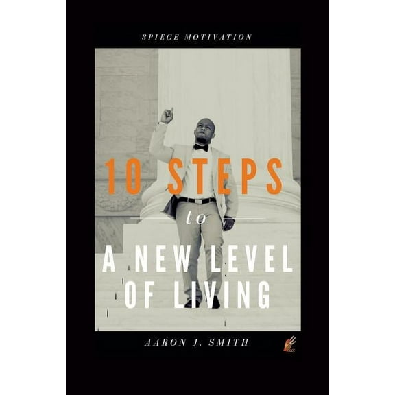 10 Steps to a New Level of Living, (Paperback)