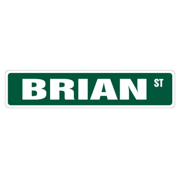 BRIAN Street Sign Childrens Name Room Sign | Indoor/Outdoor | 30" Wide