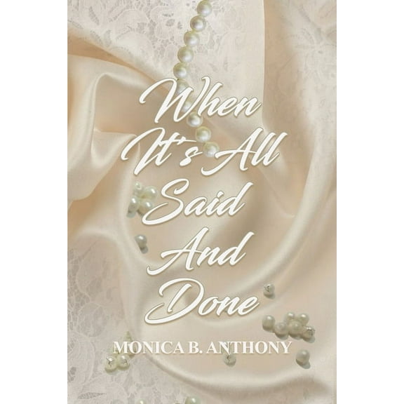 When It's All Said and Done, (Paperback)