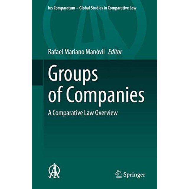 Groups of Companies: A Comparative Law Overview (Ius Comparatum - Global Studies in Comparative Law (43))