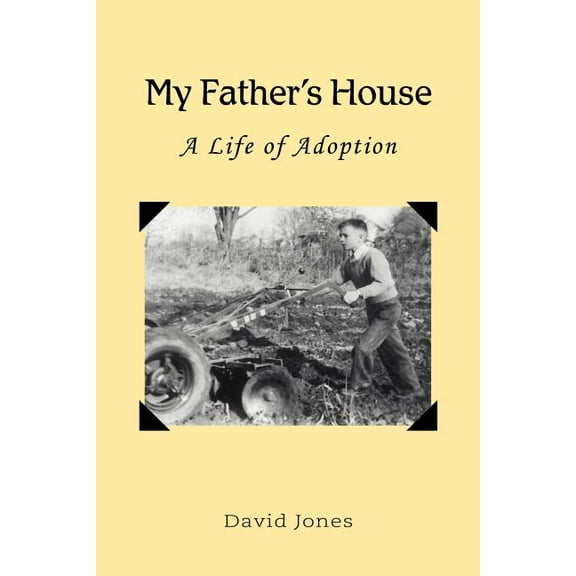 My Father's House: A Life of Adoption, (Paperback)
