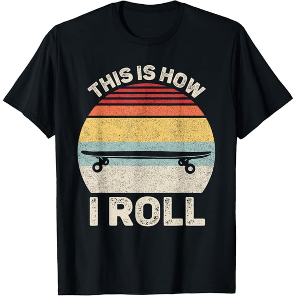 This Is How I Roll Skateboard Shirt For Men Boys Kids Skater T-Shirt men and women can wear, black, white, gifts