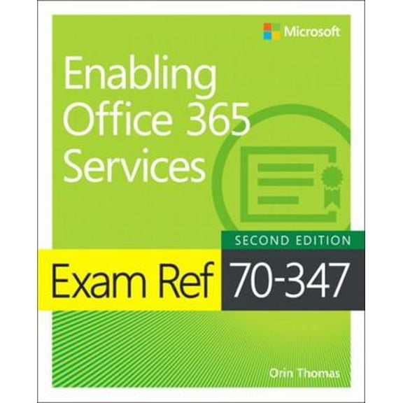 Pre-Owned Exam Ref 70-347 Enabling Office 365 Services (Paperback) 1509304789 9781509304783