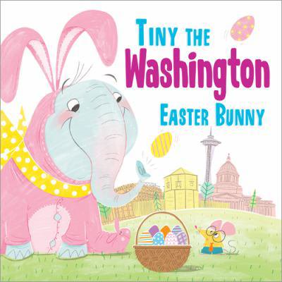 Pre-Owned Tiny the Washington Easter Bunny (Hardcover) 1492659754 9781492659754