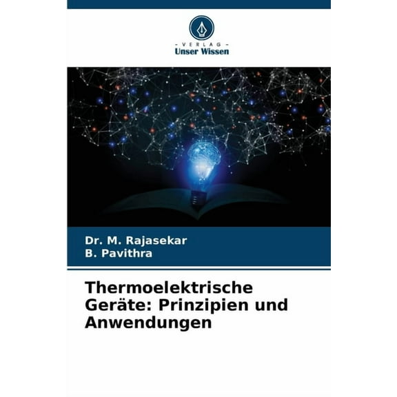 Thermoelektrische GerÃ¤te: Prinzipien und Anwendungen, (Paperback)