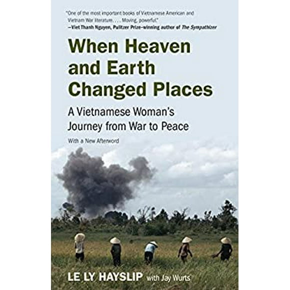When Heaven and Earth Changed Places : A Vietnamese Woman's Journey from War to Peace 9780525431848 Used / Pre-owned
