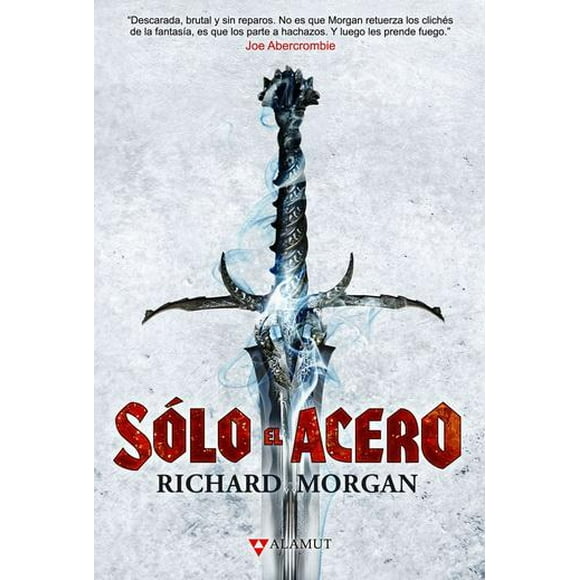 Sólo el acero Alamut 9788498891324
