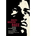 thumbnail image 2 of Whitewashing Race, Martin Carnoy, Elliott Currie, et al. Paperback, 2 of 4