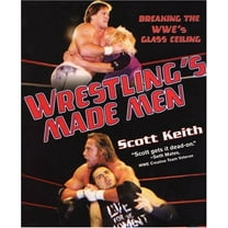 Pre-Owned Wrestling's Made Men: Breaking the WWE's Glass Ceiling (Paperback) 0806527714 9780806527710