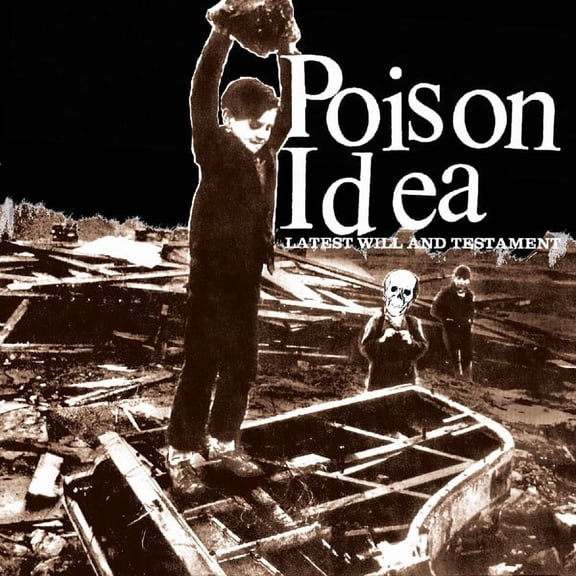 Poison Idea - Latest Will and Testament - Music & Performance - CD