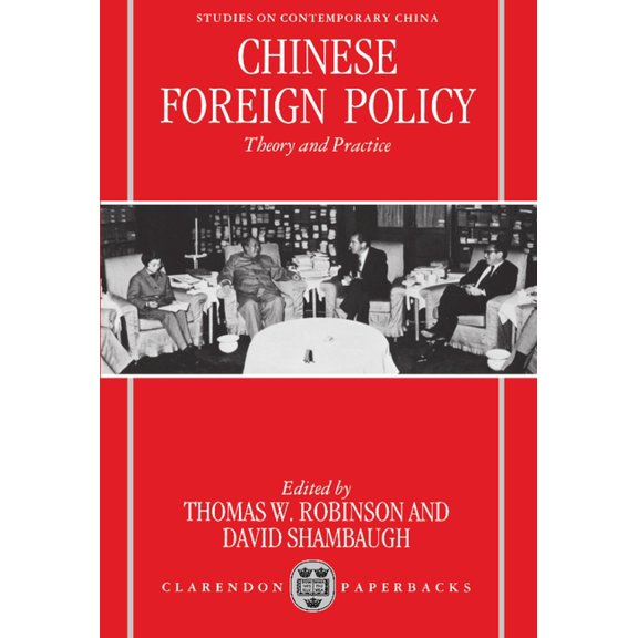 Studies on Contemporary China Chinese Foreign Policy: Theory and Practice, (Paperback)