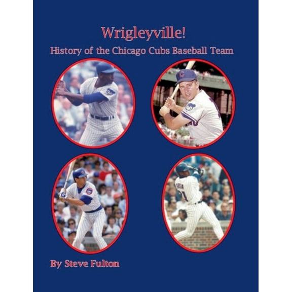Mlb Wrigleyville - History of the Chicago Cubs, Book 11, (Paperback)