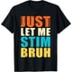thumbnail image 1 of Just Let Me Stim Bro - Camiseta divertida para concientizar sobre el autismo, 1 of 2