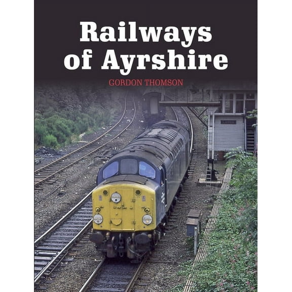 Railways of Ayrshire (Paperback)