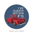 thumbnail image 2 of Ford Trucks ALWAYS GOTTEN F'S Mens T shirt(Joe Blow T's) Licensed, 2 of 2