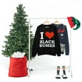 thumbnail image 4 of I Love Black Women Unisex Sweatshirt S-3XL Black is Beautiful Black Pride, 4 of 4