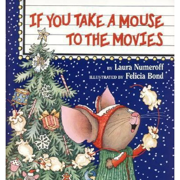 Pre-Owned If You Take a Mouse to the Movies: A Christmas Holiday Book for Kids (Hardcover) 0060278684 9780060278687