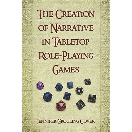 Pre-Owned Creation of Narrative in Tabletop Role-Playing Games (Paperback)