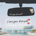 thumbnail image 2 of 4PCS I Love You Drive Safe Car Sticker, Drive Safe I Love You Mirror Sticker Rearview Mirror Decal, Car Window Decals for Women, Valentines Day Gifts for Family, Her, Him(white,8pcs), 2 of 7