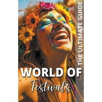World Of Festivals - The Ultimate Guide, (Paperback)