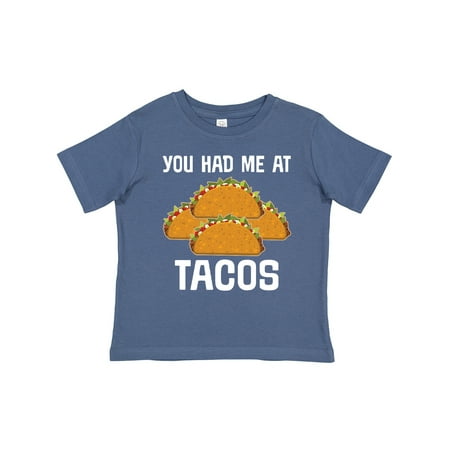 

Inktastic You Had Me at Tacos Gift Toddler Boy or Toddler Girl T-Shirt