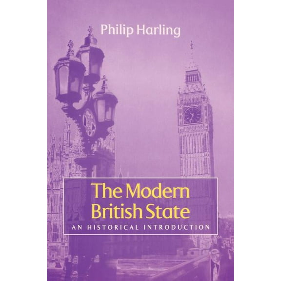 The Modern British State (Paperback)