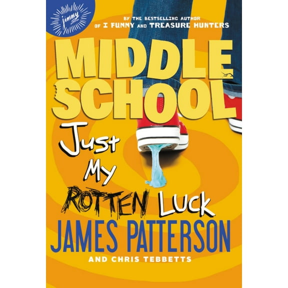 Middle School: Just My Rotten Luck (Hardcover)