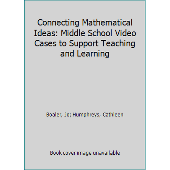 Pre-Owned Connecting Mathematical Ideas: Middle School Video Cases to Support Teaching and Learning (Paperback) 0325078181 9780325078182