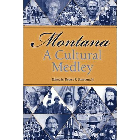 Montana, a Cultural Medley : Stories of Our Ethnic