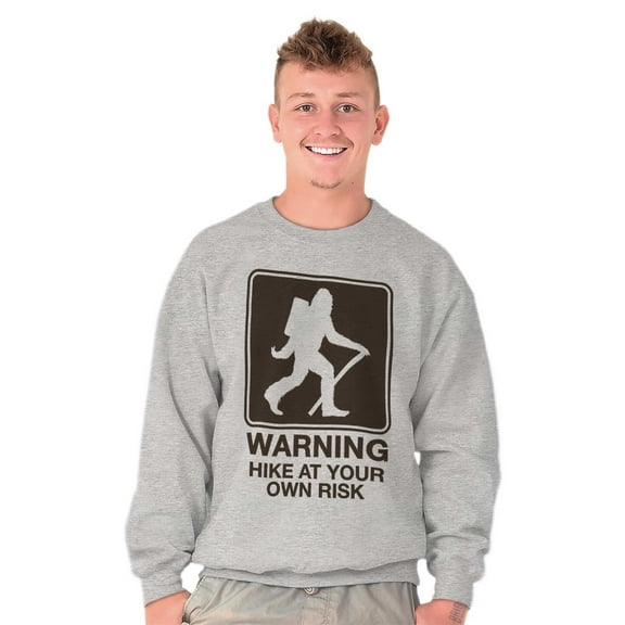 Warning Hike Your Own Risk Bigfoot Unisex Plus Fleece Graphic Sweatshirt Brisco Brands 2X