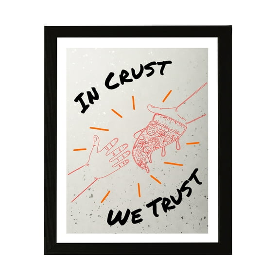 Designs ByLITA In Crust We Trust, 5 x 7 Wall Print Inspirational (Unframed) | Pizza Retro Kitchen Decoration