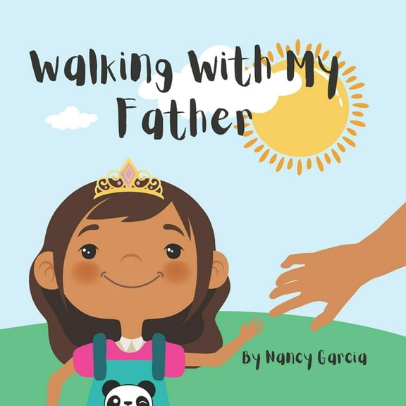 Walking With My Father (Paperback) by Nancy Garcia