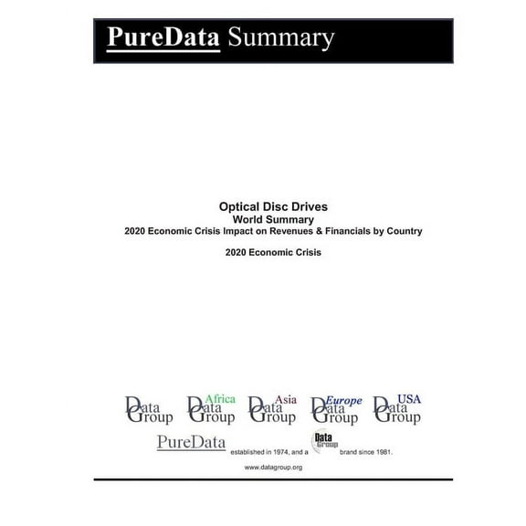Puredata World Summary: Optical Disc Drives World Summary: 2020 Economic Crisis Impact on Revenues & Financials by Country (Paperback)